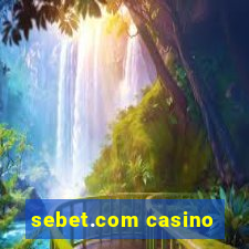 sebet.com casino